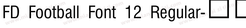 FD Football Font 12 Regular字体转换